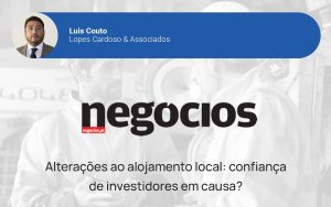 Read more about the article Alterações ao alojamento local: confiança de investidores em causa?
