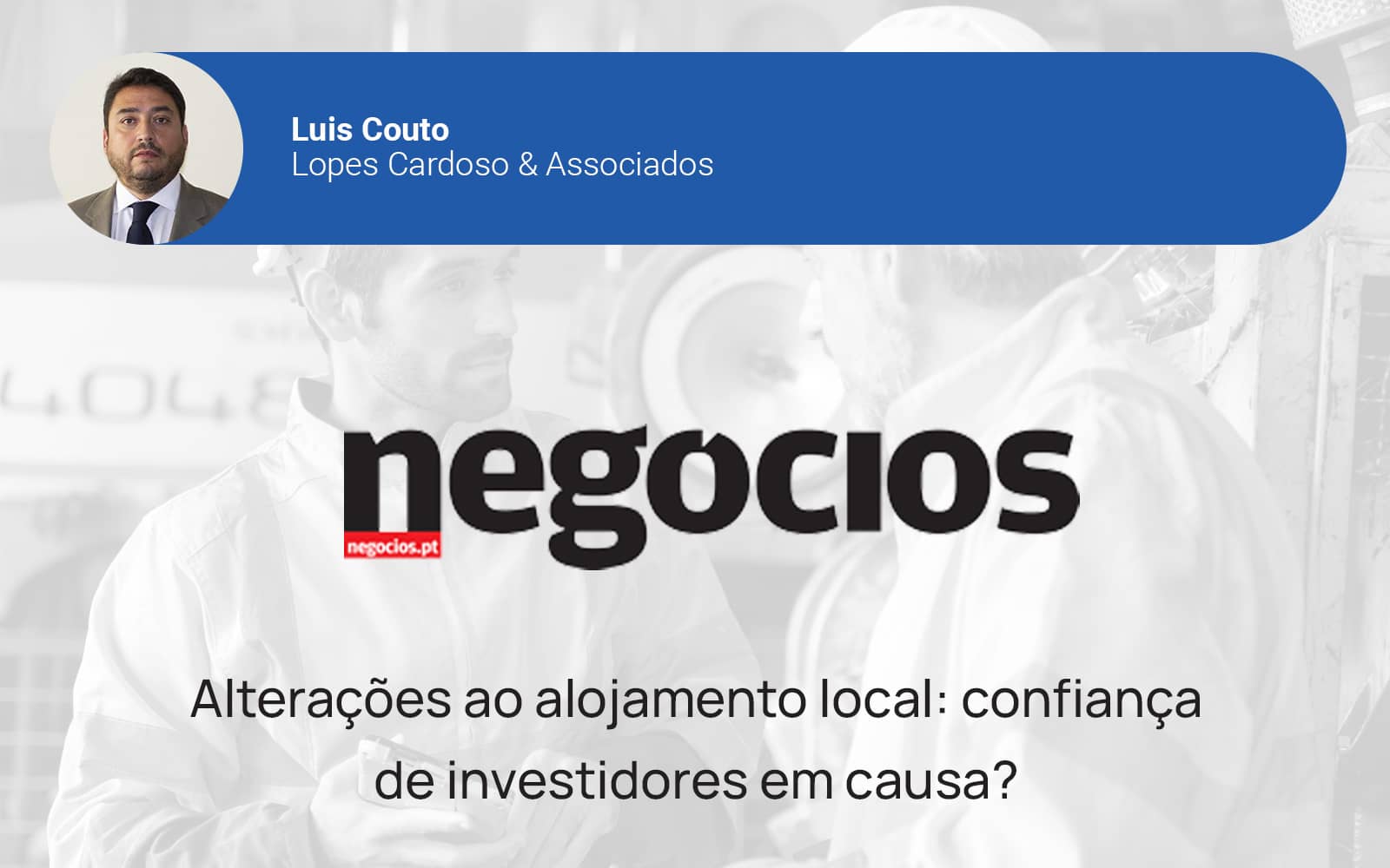 You are currently viewing Alterações ao alojamento local: confiança de investidores em causa?