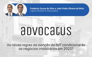 Read more about the article As novas regras da isenção do IMT condicionarão os negócios imobiliários em 2023?